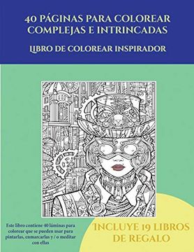 portada Libro de Colorear Inspirador (40 Páginas Para Colorear Complejas e Intrincadas): Este Libro Contiene 40 Láminas Para Colorear que se Pueden Usar Para.   Imprimirse y Descargarse en  e inc