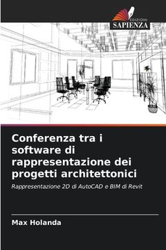 portada Conferenza tra i software di rappresentazione dei progetti architettonici (en Italiano)