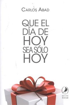 portada Que El Día De Hoy Sea Solo Hoy (in Spanish)