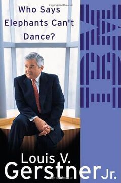 portada Who Says Elephants Can't Dance?: How I Turned Around IBM (in English)