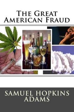 portada The Great American Fraud (en Inglés)