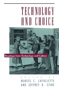 portada Technology and Choice: Readings From Technology and Culture (en Inglés)