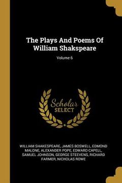 portada The Plays And Poems Of William Shakspeare; Volume 6 (en Inglés)