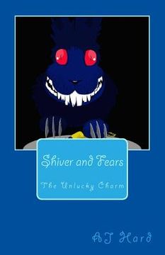 portada Shiver and Fears: The Unlucky Charm (en Inglés)