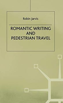 portada Romantic Writing and Pedestrian Travel (en Inglés)