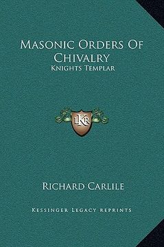 portada masonic orders of chivalry: knights templar (in English)