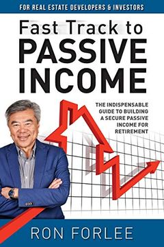 portada Fast Track to Passive Income: The indispensable guide to building a secure passive income for retirement (en Inglés)