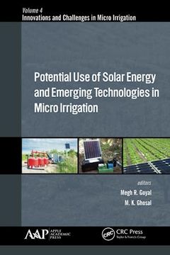 portada Potential use of Solar Energy and Emerging Technologies in Micro Irrigation (Innovations and Challenges in Micro Irrigation) (en Inglés)