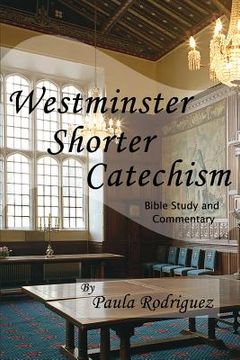 portada Westminster Shorter Catechism Bible Study and Commentary (in English)