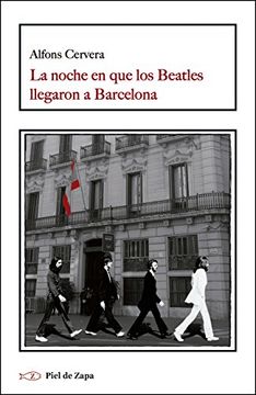 portada La Noche en que los Beatles Llegaron a Barcelona (in Spanish)