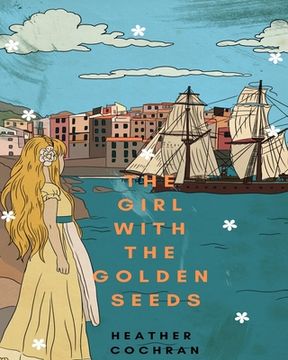 portada The Girl With The Golden Seeds (en Inglés)