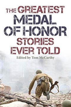 portada The Greatest Medal of Honor Stories Ever Told (en Inglés)