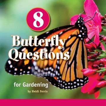 portada 8 Butterfly Questions: for Gardening (en Inglés)