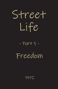 portada Street Life: Freedom (en Inglés)