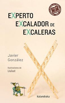 portada Experto Excalador de Excaleras (Premio de Poesia Para Niñas y Niños Ciudad de Orihuela 2023) (in Spanish)