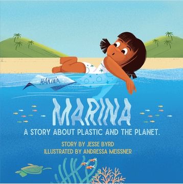 portada Marina: A Story About Plastic and the Planet (libro en Inglés)