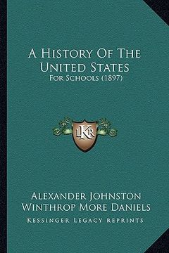 portada a history of the united states: for schools (1897) (in English)