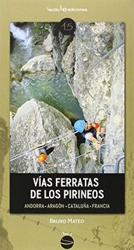 portada Vías Ferratas de los Pirineos: Andorra-Aragón-Cataluña-Francia (in Spanish)
