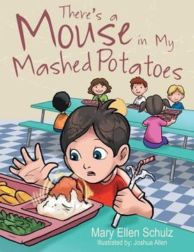 portada There's a Mouse in My Mashed Potatoes (en Inglés)