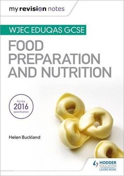 portada My Revision Notes: Wjec Eduqas GCSE Food Preparation and Nutrition (en Inglés)