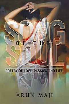 portada Song of the Soul: Poetry of Love, Passion and Life (in English)