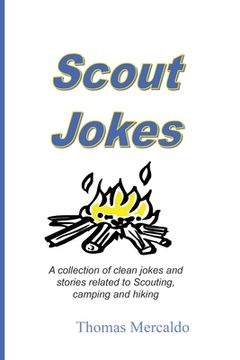 portada Scout Jokes: A Collection of Clean Jokes and Stories Related to Scouting, Camping, and Hiking (en Inglés)