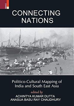 portada Connecting Nations: Politico-Cultural Mapping of India and South East Asia (en Inglés)