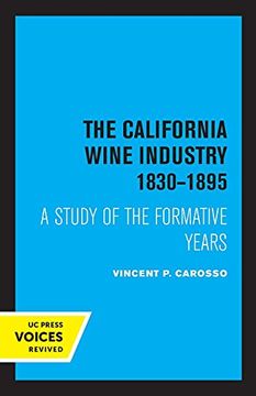 portada The California Wine Industry 1830–1895: A Study of the Formative Years (in English)