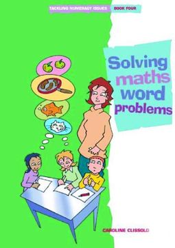 portada Tackling Numeracy Issues: Solving Maths Word Problems Bk. 4 (Tackling Numeracy Issues Book4)