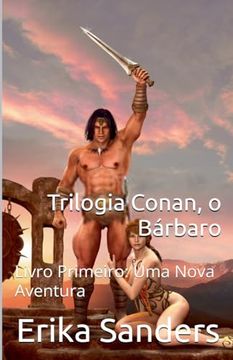 portada Trilogia Conan, o Bárbaro Livro Primeiro: Uma Nova Aventura (en Portugués)