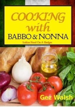 portada Cooking with Babbo and Nonna: Italian (and Other) Family Food on a Budget