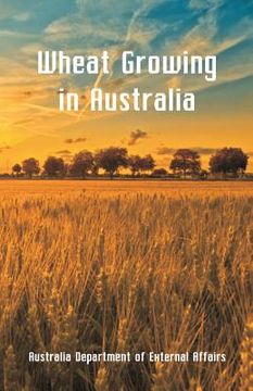portada Wheat Growing in Australia (in English)