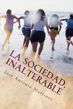 portada La sociedad, inalterable: El mito del cambio social, V (in Spanish)