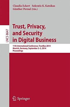 portada Trust, Privacy, and Security in Digital Business: 11Th International Conference, Trustbus 2014, Munich, Germany, September 2-3, 2014. Proceedings (Lecture Notes in Computer Science) (en Inglés)