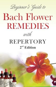 portada Beginner's Guide to Bach Flower Remedies With Repertory (en Inglés)