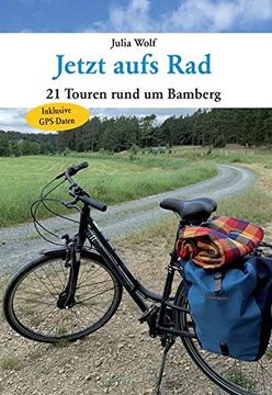 portada Jetzt Aufs Rad: 21 Touren Rund um Bamberg (en Alemán)