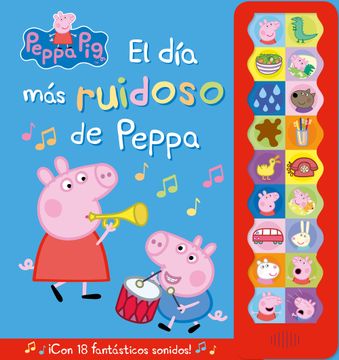 portada DIA MAS RUIDOSO DE PEPPA, EL. - HASBRO/EONE - Libro Físico (in Spanish)