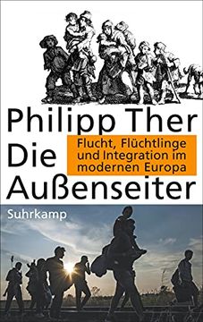 portada Die Außenseiter: Flucht, Flüchtlinge und Integration im Modernen Europa (en Alemán)