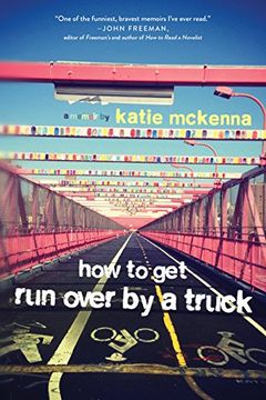 portada How to Get Run Over by a Truck (en Inglés)