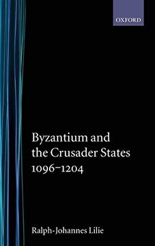 portada Byzantium and the Crusader States 1096-1204 (en Inglés)