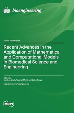 portada Recent Advances in the Application of Mathematical and Computational Models in Biomedical Science and Engineering (en Inglés)