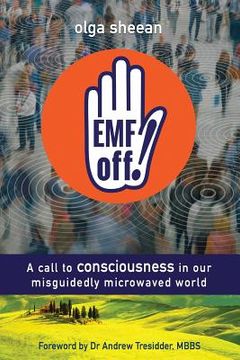 portada EMF off!: A call to consciousness in our misguidedly microwaved world (en Inglés)