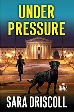 portada Under Pressure: 6 (an F. B. I. K-9 Novel) (in English)