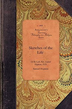 portada Sketches of the Life of the Late, Rev. Samuel Hopkins, D. D. (en Inglés)