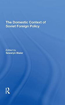 portada The Domestic Context of Soviet Foreign Policy (en Inglés)