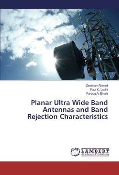 portada Planar Ultra Wide Band Antennas and Band Rejection Characteristics