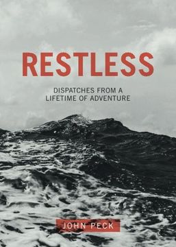 portada Restless: Dispatches from a Lifetime of Adventure