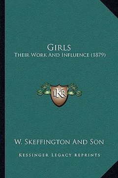 portada girls: their work and influence (1879) (en Inglés)