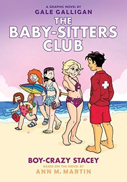 portada Boy-Crazy Stacey (The Baby-Sitters Club Graphic Novel #7): A Graphix Book (The Baby-Sitters Club Graphix) (en Inglés)