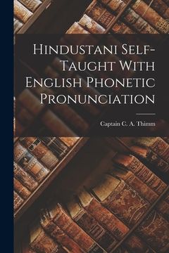 portada Hindustani Self-Taught With English Phonetic Pronunciation (in English)